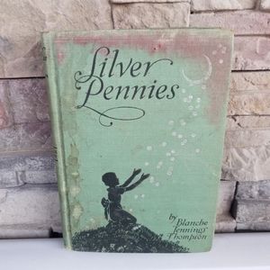 SIlver Pennies by Blanche Jennings Thompson Book of Poems 1927 Printing Tub2